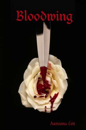 Bloodwing de Aurianna Lett