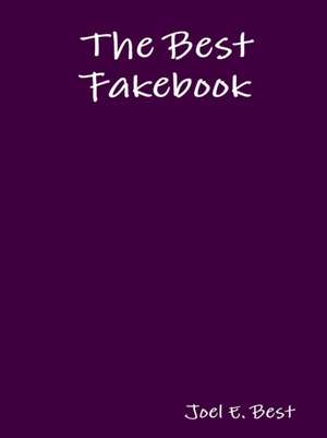 The Best Fakebook de Joel E. Best