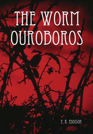 Eddison, E: Worm Ouroboros