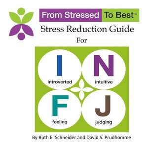 Infj Stress Reduction Guide de David S. Prudhomme