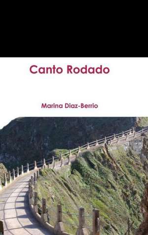 Canto Rodado de Marina Diaz-Berrio