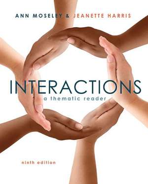 Interactions: A Thematic Reader de Ann Moseley