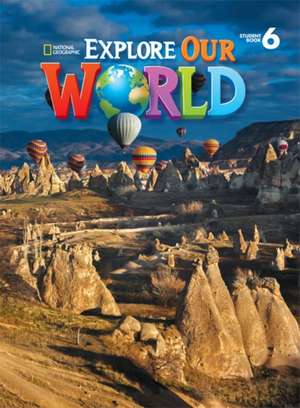 Cory-Wright, K: Explore Our World 6 de Ronald Scro