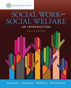 Empowerment Series: Social Work and Social Welfare de Rosalie Ambrosino