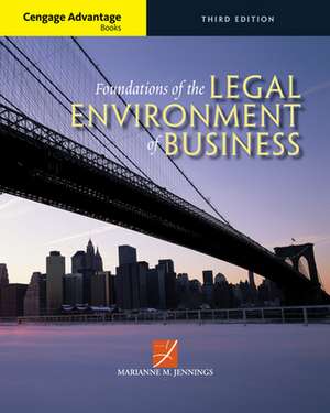 Cengage Advantage Books: Foundations of the Legal Environment of Business de Marianne M. Jennings