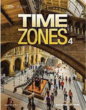 Time Zones 4 Work Book: Foundations and Connections, Extended Version with Modern Physics de National Geographic