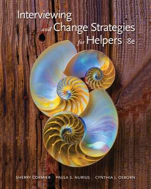 Interviewing and Change Strategies for Helpers de Sherry Cormier