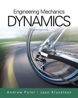 Engineering Mechanics: Dynamics de Andrew Pytel