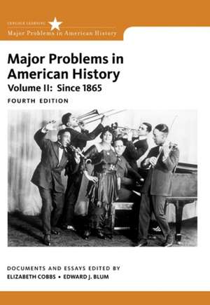 Major Problems in American History, Volume II de Elizabeth Cobbs