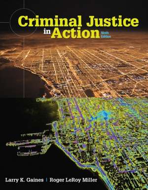 Criminal Justice in Action de Larry K. Gaines