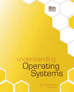 Understanding Operating Systems de Ann McHoes