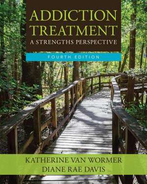 Addiction Treatment: A Strengths Perspective de Diane Davis