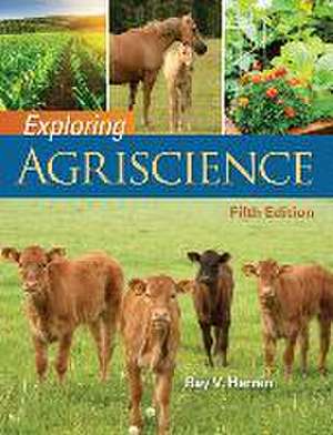 Exploring Agriscience de Ray V. Herren