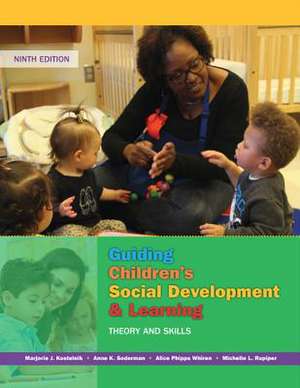 Guiding Children's Social Development and Learning de Marjorie Kostelnik