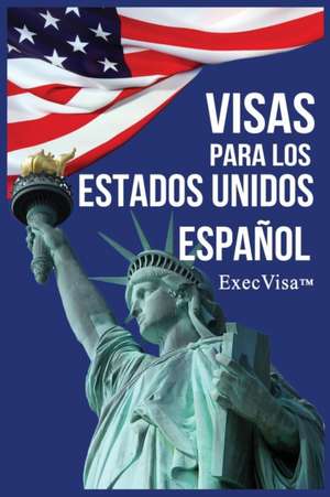 Visas para los Estados Unidos de Execvisa