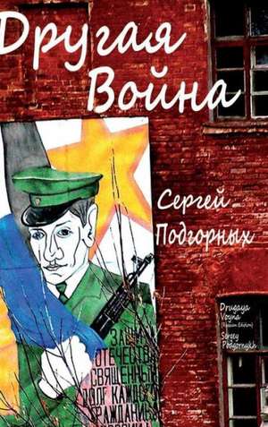 Drugaya Voyna (Russian Edition) de Sergey Podgornykh