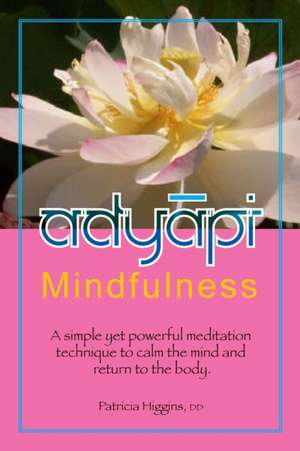 adyApi Mindfulness de Patricia Higgins