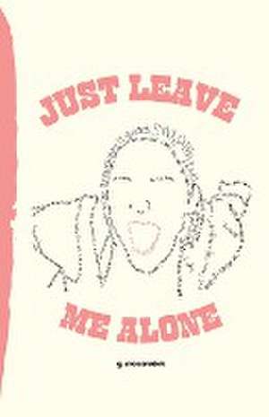 just leave me alone de G. Mccormick