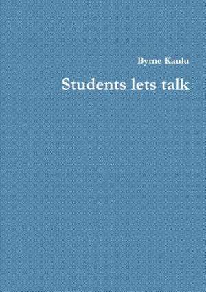 Students Lets Talk de Byrne Kaulu