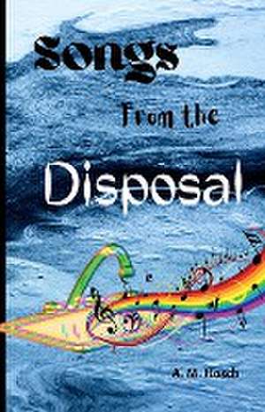 Songs from the Disposal de Amelia Hosch