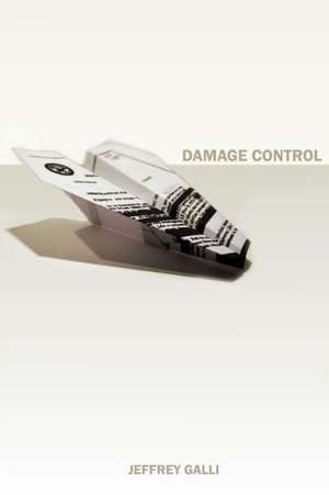 Damage Control de Jeffrey Galli