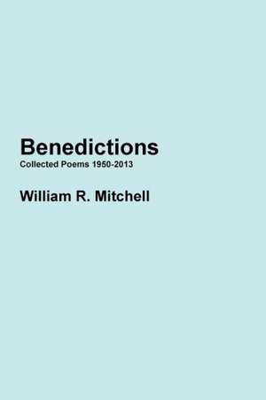 Benedictions de William Mitchell