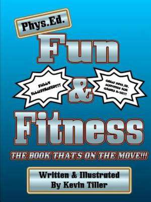 Phys. Ed. Fun & Fitness Black & White de Kevin Tiller