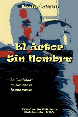 El Actor Sin Nombre de Luis Risso