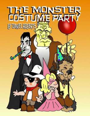 The Monster Costume Party de Daniel Roberts