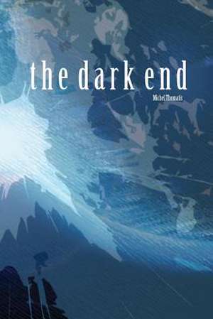 The Dark End de Michel Thomatis