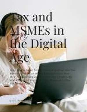 Tax and MSMEs in the Digital Age de Regina Niken Wilantari