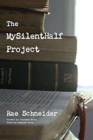 The Mysilenthalf Project de Rae Schneider