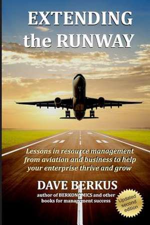 Extending the Runway-Second Edition de Dave Berkus