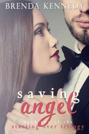 Saving Angel de Brenda Kennedy