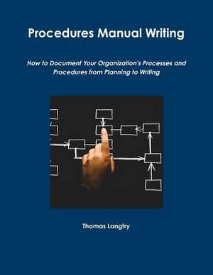 Procedures Manual Writing de Thomas Langtry