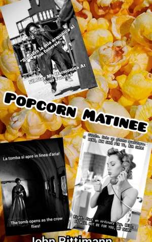 POPCORN MATINEE de John Rittimann