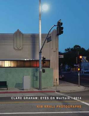 Eyes on Moryork - 2014 Kim Kralj Photographs de Clare Graham