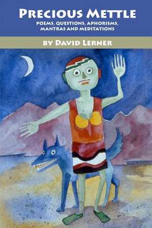 Precious Mettle de David Lerner