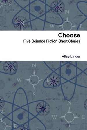 Choose de Alise Linder