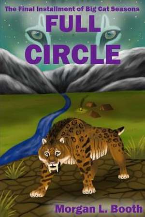 Full Circle de Morgan L. Booth