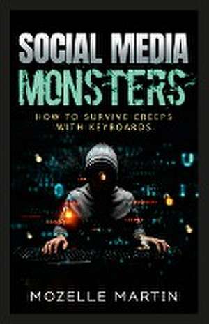 Social Media Monsters de Mozelle Martin