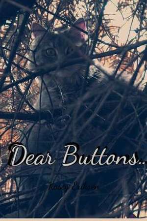 Dear Buttons... de Kasey Eriksen