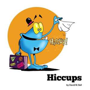 Hiccups de David Ball