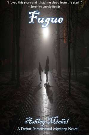 Fugue (Paperback) de Ashley Michel