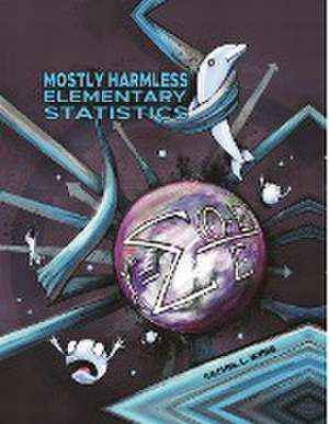 Mostly Harmless Elementary Statistics de Rachel L Webb