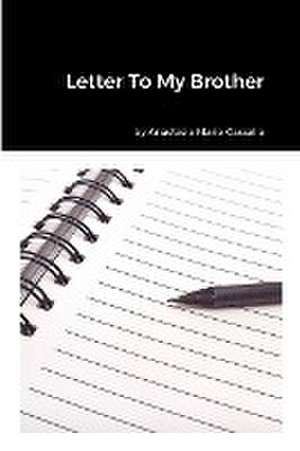 Letter To My Brother de Anastasia Cassella