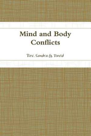 Mind and Body Conflicts de Sandra David