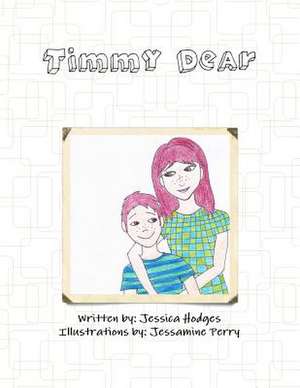 Timmy Dear de Jessica Hodges