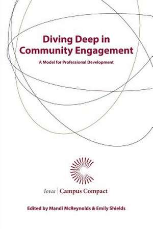 Diving Deep in Community Engagement: A Model for Professional Development de Mandi McReynolds