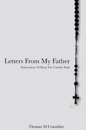 Letters from My Father de Thomas Considine